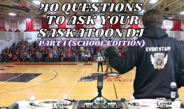40 Questions To Ask Your Saskatoon School DJ Before You Hire Them (Part 1)